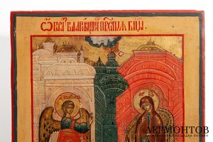 Икона Благовещение. Дерево, левкас, темпера.  Россия, 19 век. 