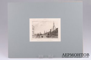 Гравюра. Красная площадь. Владимирские ворота. 1838 год. Леметр. Франция