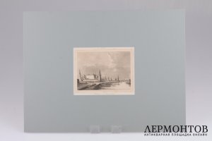 Гравюра. Москва. Вид на Кремль и каменный мост. 1838 год. Шоле. Франция