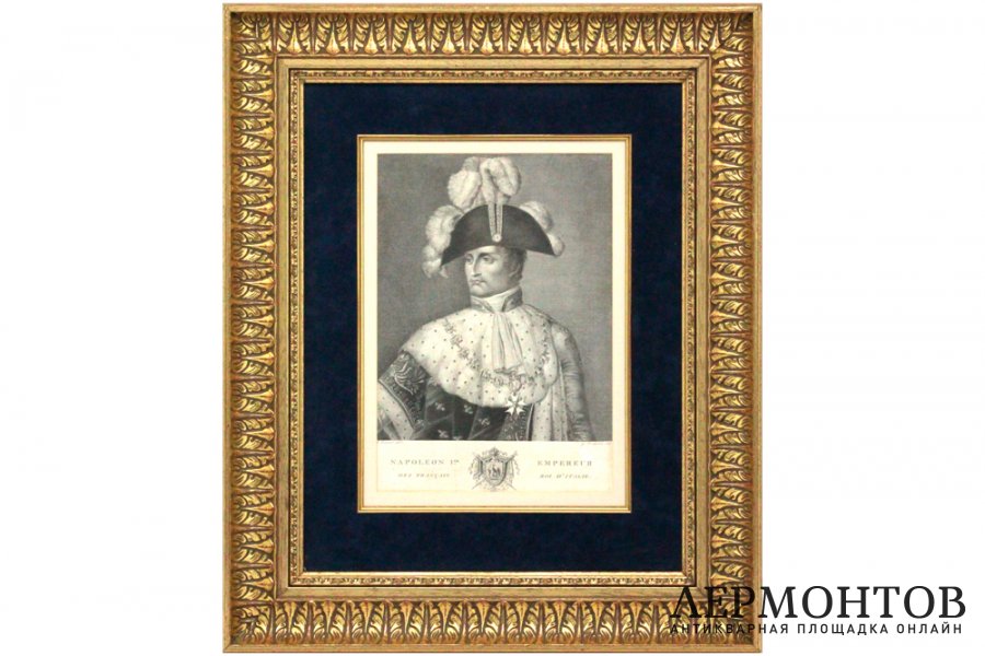 Гравюра. Портрет императора Наполеона I, короля Италии. 1807-11 гг. 